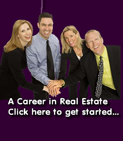 Join our Team of Real Estate Professionals Click here to get started